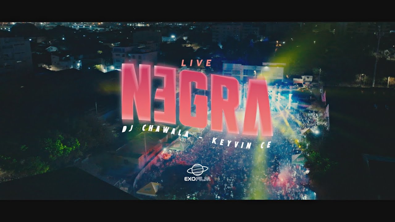 DJ CHAWALA - Chawala - Negra - Keyvin Ce (Video Concierto)