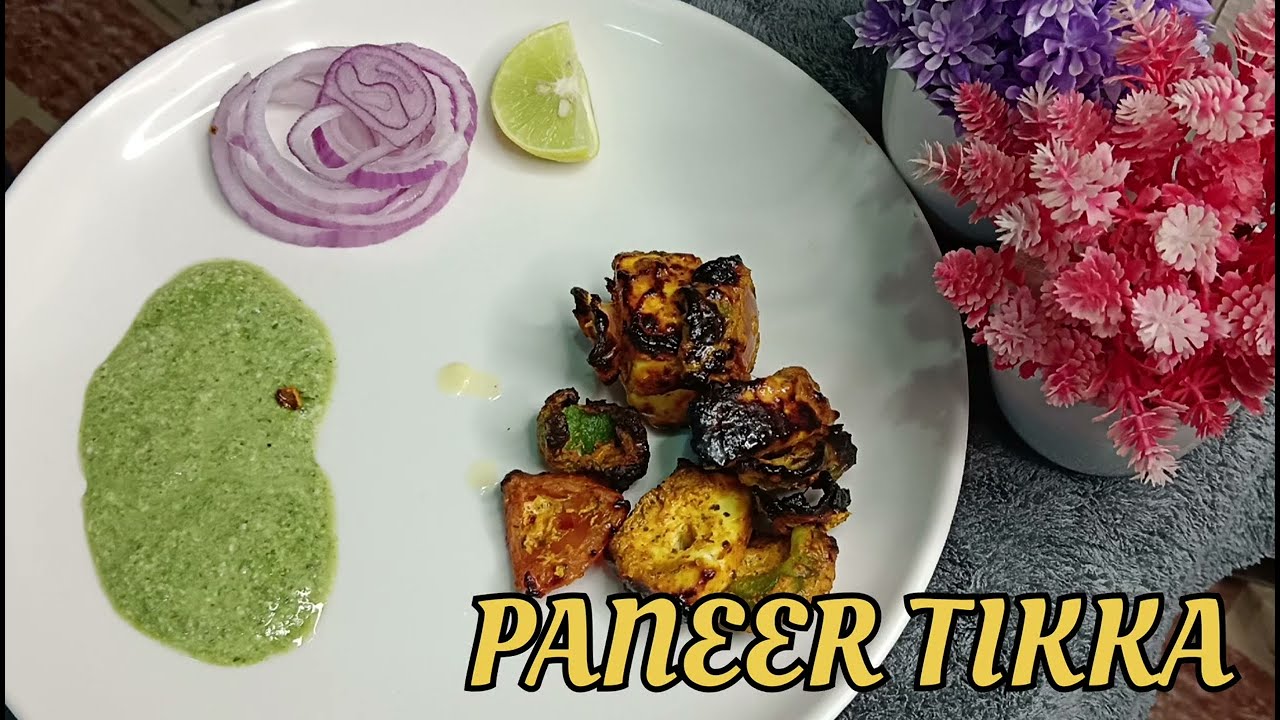 PANEER TIKKA 😋