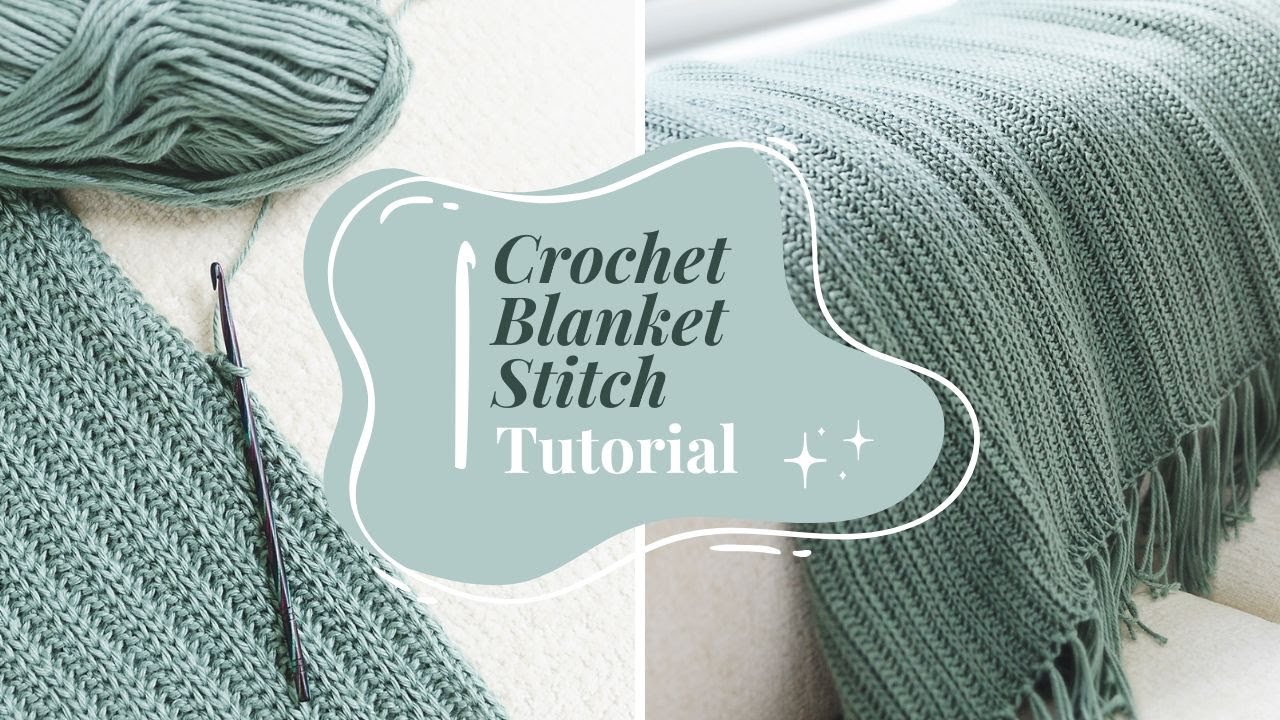 Crochet Blanket Stitch Tutorial