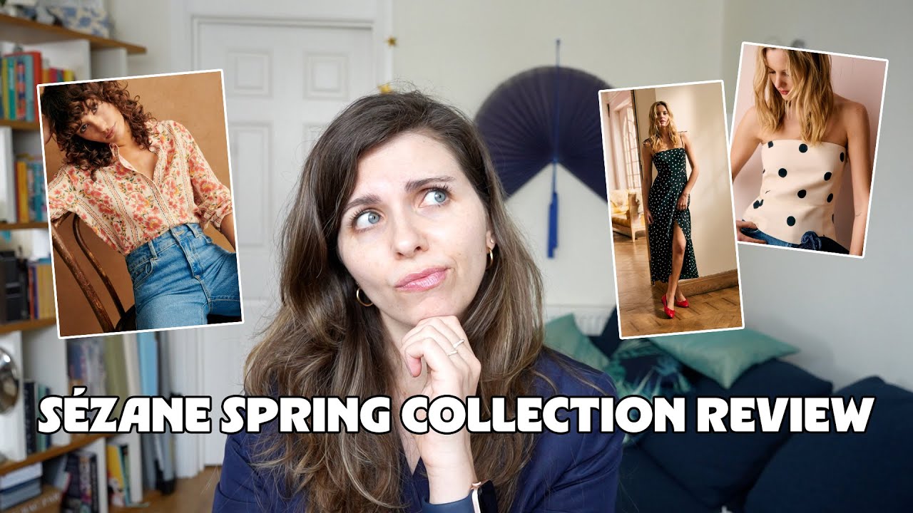 S&eacute;zane Spring Collection 🌸 - Try-ons and thoughts... 🤔