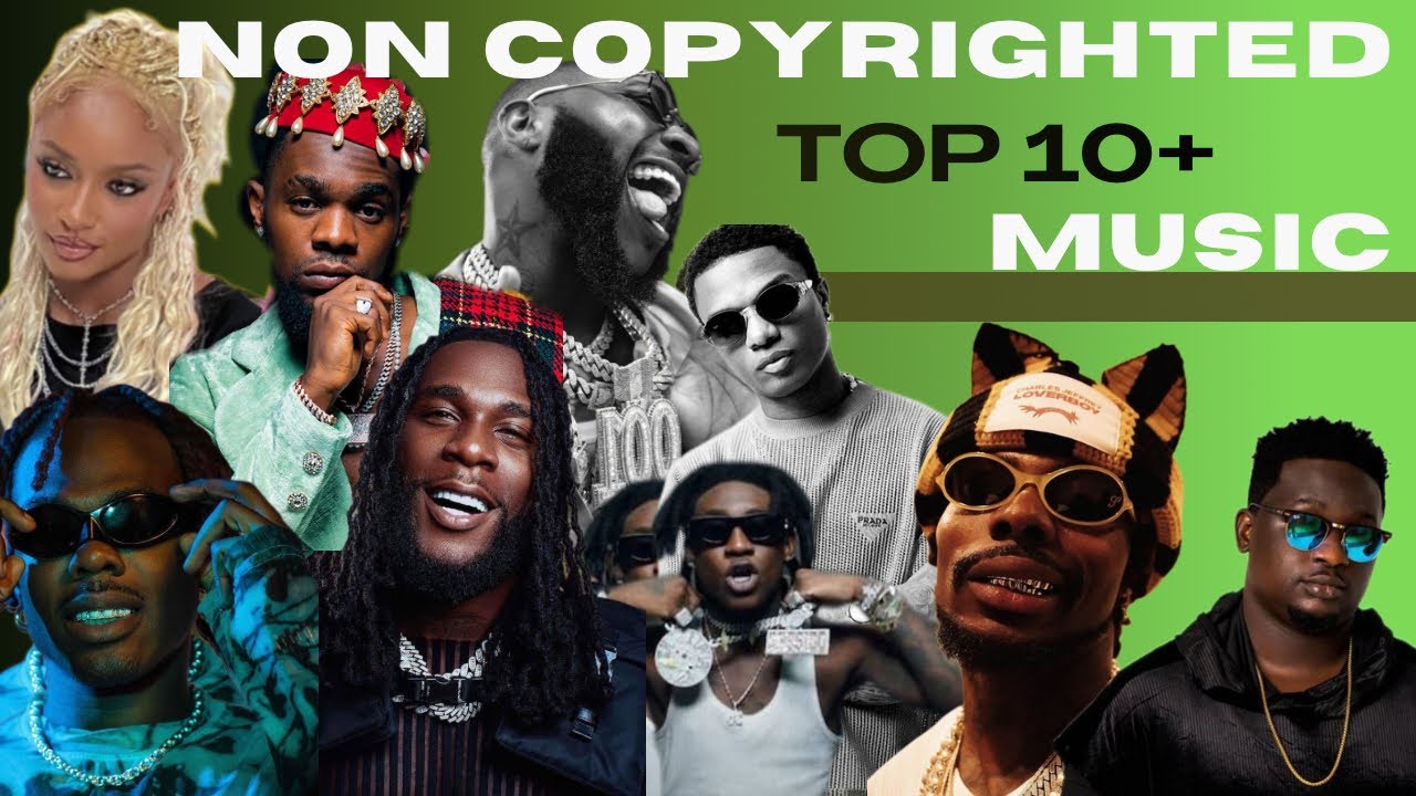 TOP COPYRIGHT FREE MUSIC for VLOGS| (Wiskid,Shallipopi,Asake,Ckay,Burna boy,Beyonc&eacute;)