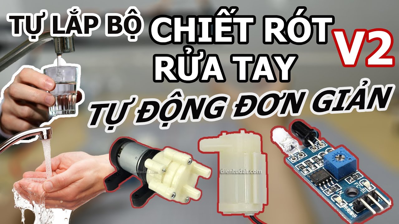 Bộ rửa tay tự động tự lắp V2 | Tự lắp bộ rửa tay tự động V2  | Điện tử DAT