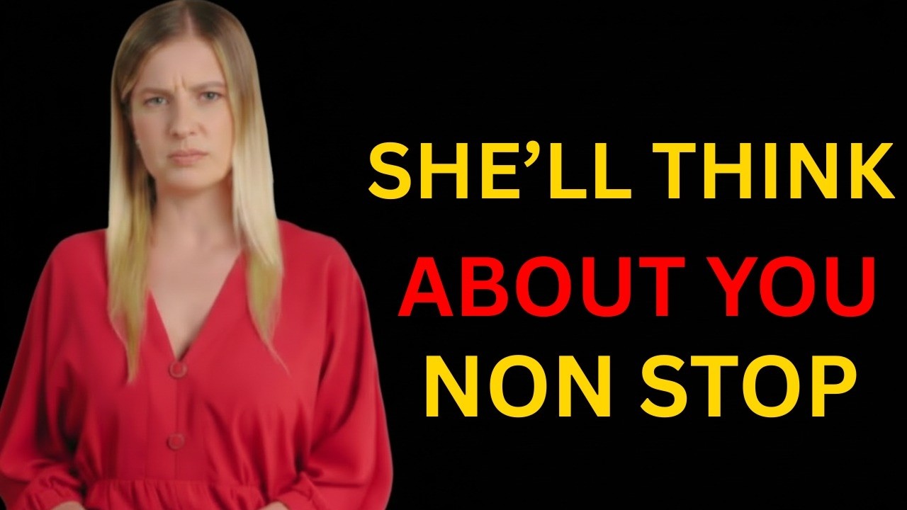 7 Ways to Get a Woman to Constantly Think About You   Female Psychology