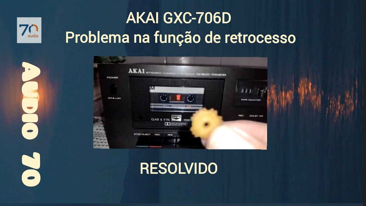 Akai GXC-706D - Problema na função de retrocesso - Resolvido