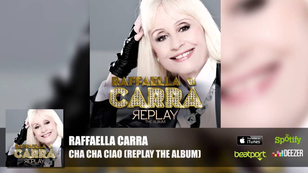 Raffaella Carra - Cha Cha Ciao (Official Audio)