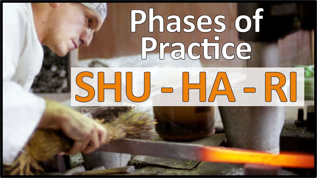 Phases of Practice: Shu Ha Ri