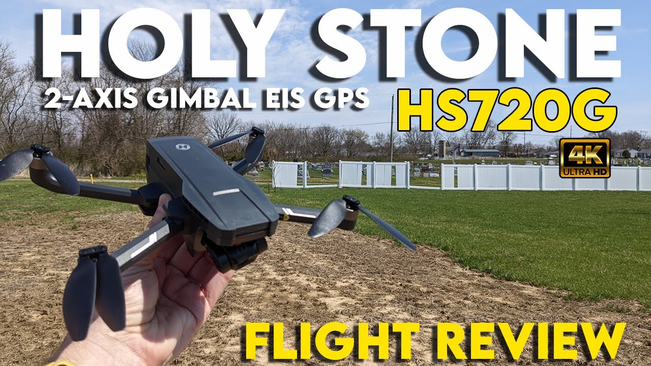 Holy Stone HS720G 4K 2-axis Gimbal EIS Brushless GPS Drone Flight Review