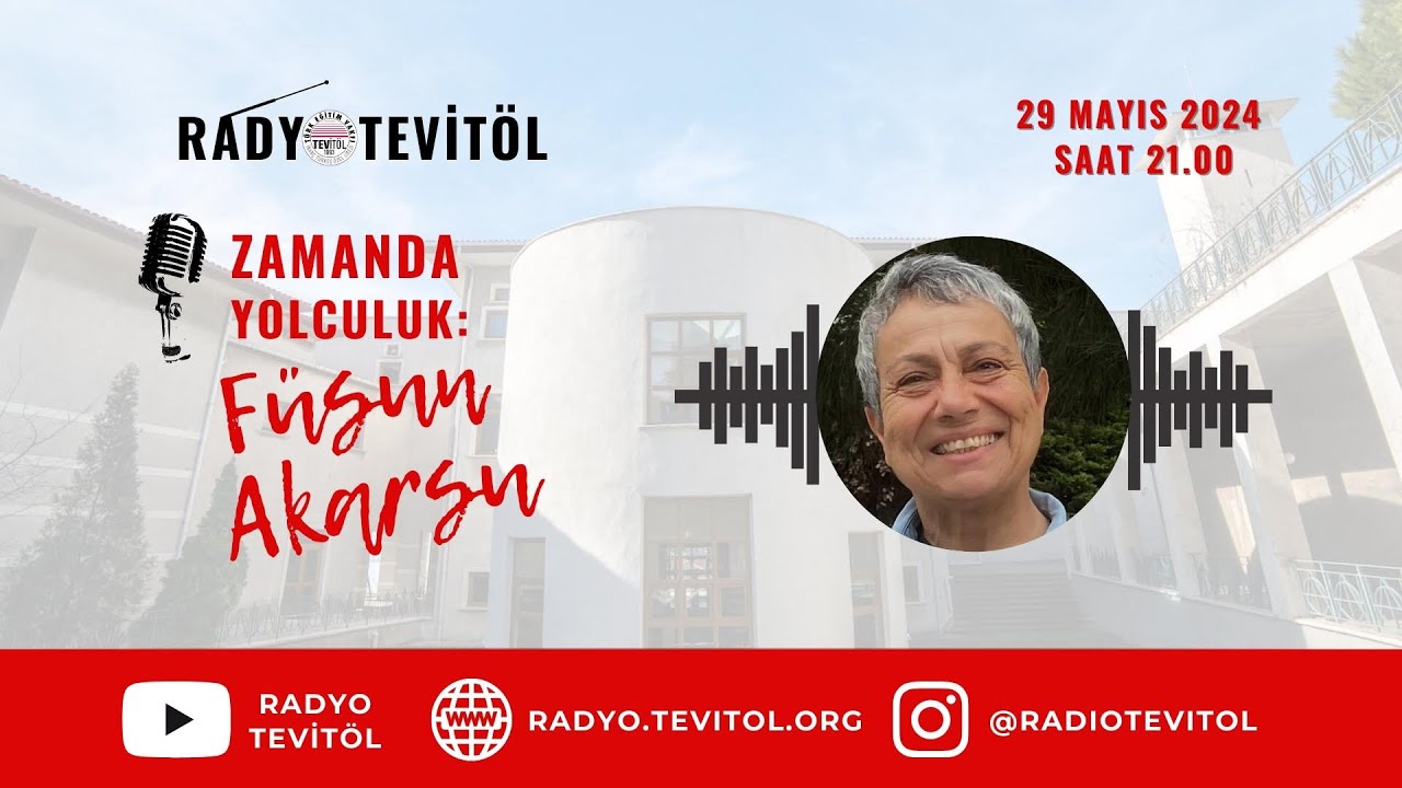 Zamanda Yolculuk: Prof. Dr. Füsun Akarsu | Radyo TEVİTÖL