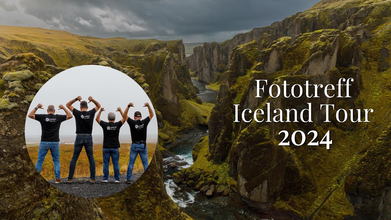 Fototreff Iceland Tour 2024 -  Eine Fotoreise in den S&uuml;den Islands
