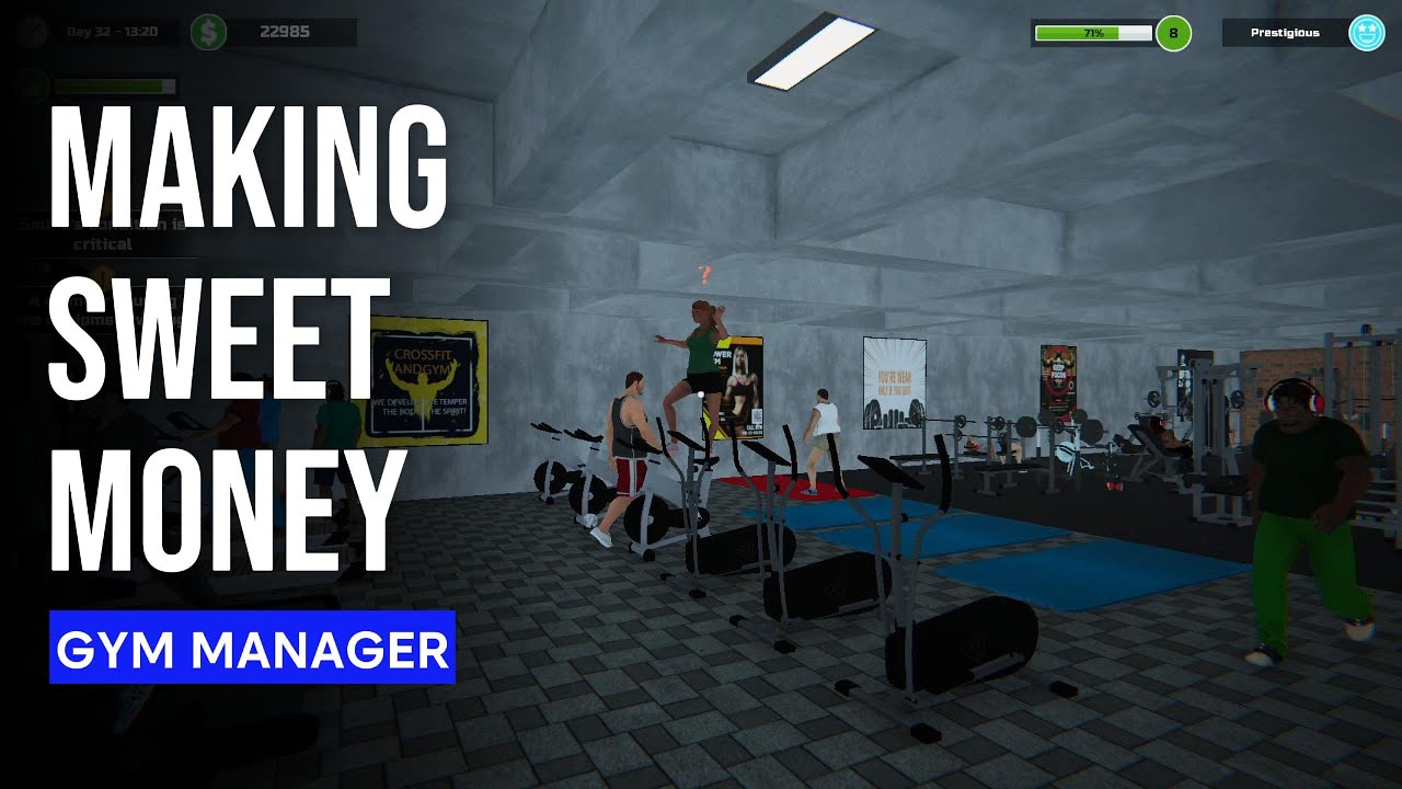 Making that sweet money | Gym Manager