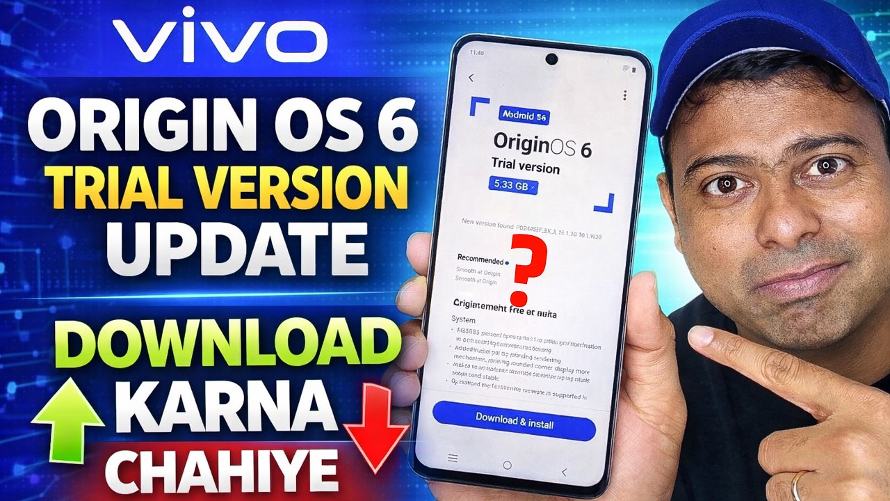 Vivo OriginOS 6 Trial Version Update &ndash; Download Karna Safe Hai Ya Nahi?