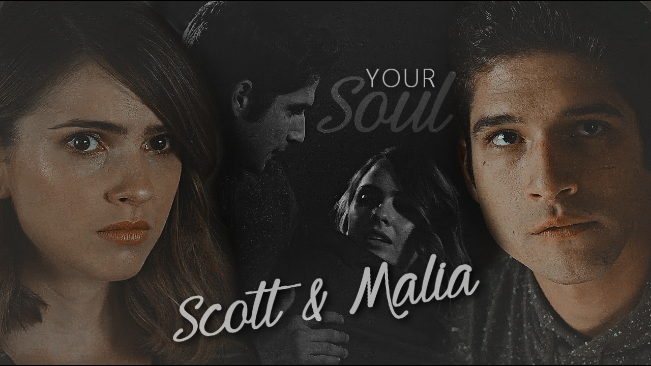 Scott & Malia | Your Soul