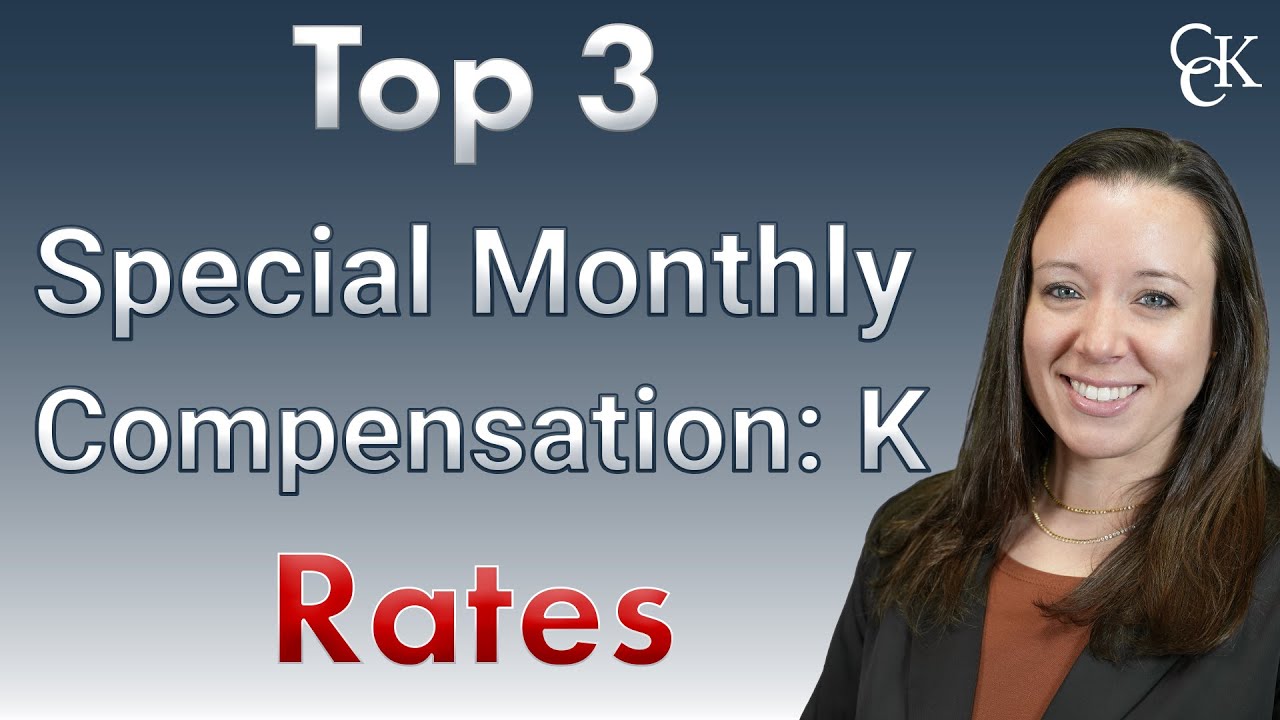 Top 3 VA Special Monthly Compensation Level K (SMC(k)) Rates