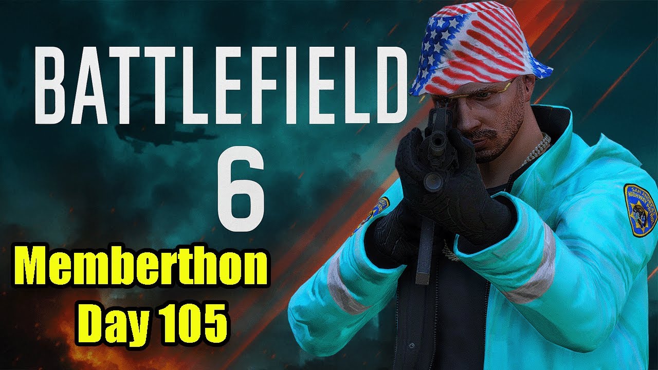 BATTLEFIELD 6!  - Memberthon Day 105