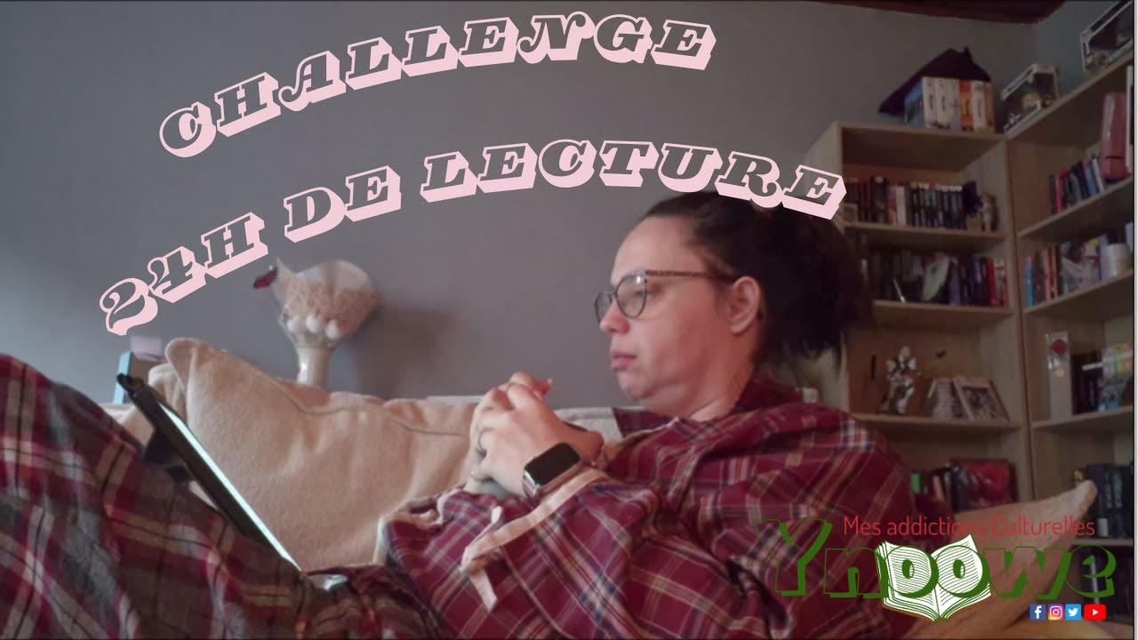 CHALLENGE LIVRESQUE - 24 heures de lecture / partie 1