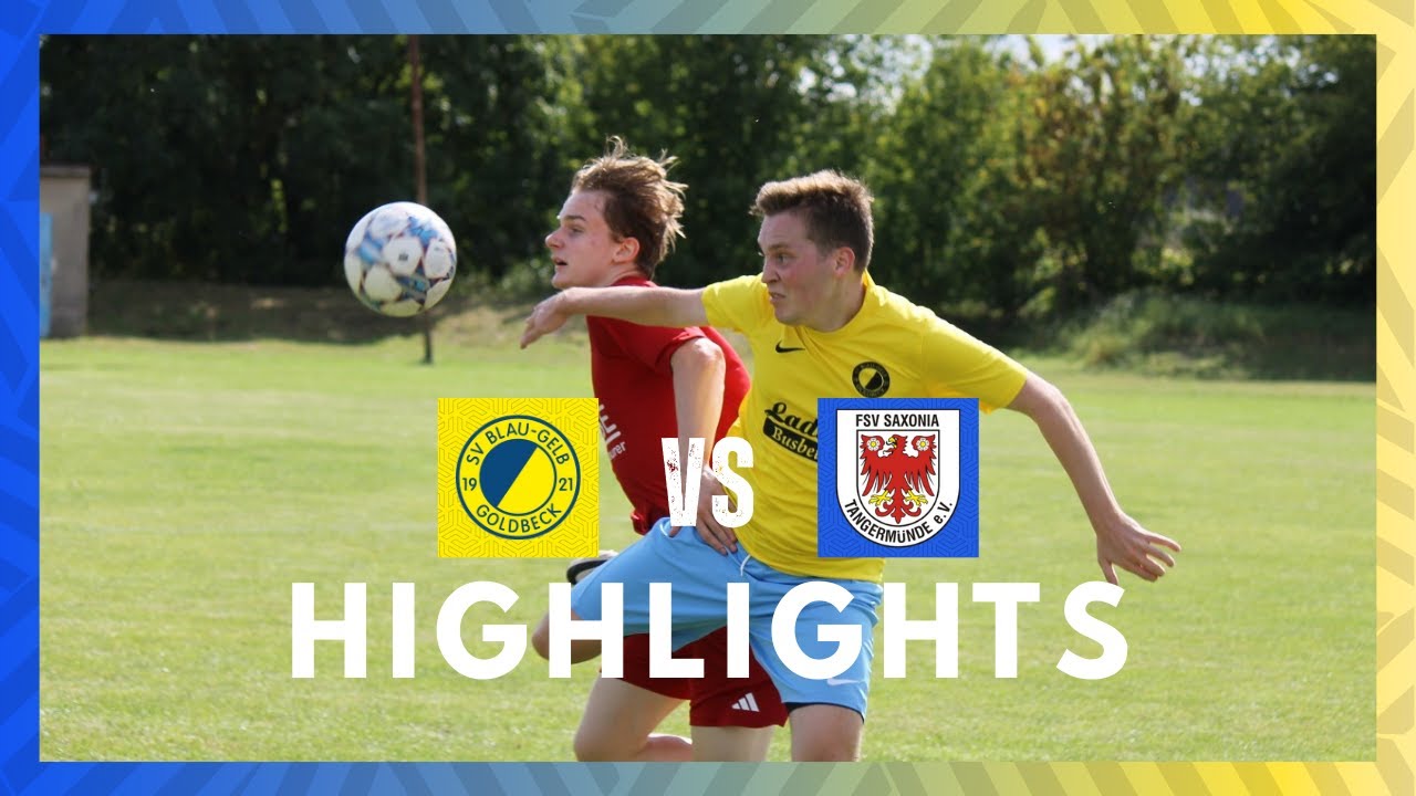 1.Runde Altmark-Strom-Pokal | SV Blau-Gelb Goldbeck vs. FSV Saxonia Tangermünde II