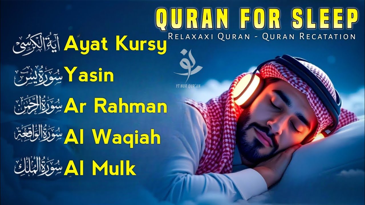 Uyqu uchun Qur'on | Dam olish uchun tinchlantiruvchi oyatlar | Oyat Kursiy, Yasin, Arrahmon Ala Aqel