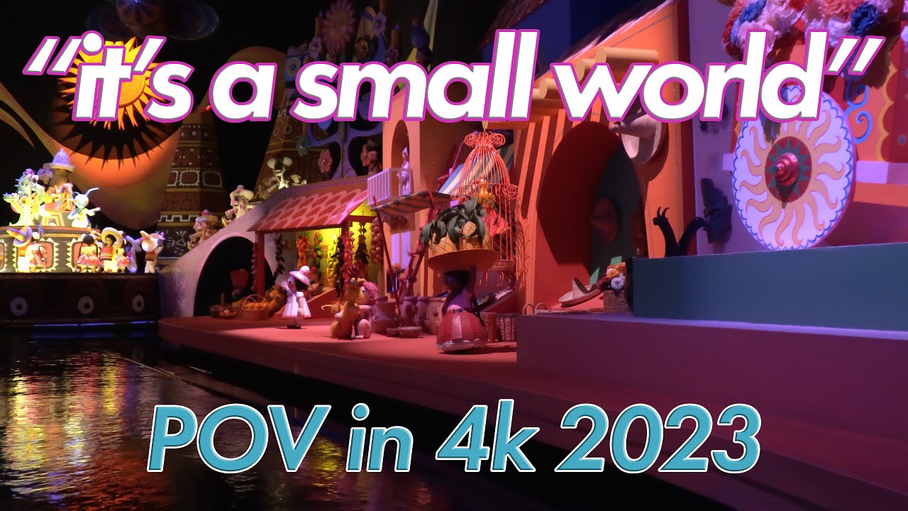 It's A Small World POV Ride Experience | Magic Kingdom 2023 | Walt Disney World | 4k