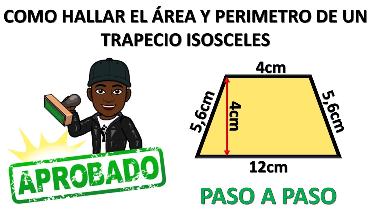 Como hallar o calcular el área y perímetro de un trapecio isósceles [PASO A PASO]