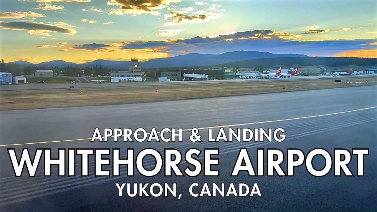Approach & Landing at Whitehorse Airport (YXY), Canada’s North: August 2025