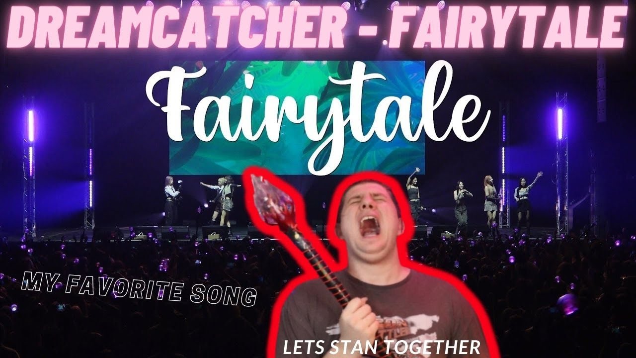 ENCHANTIG | [Special Clip] Dreamcatcher(드림캐쳐) 'Fairytale' | REACTION
