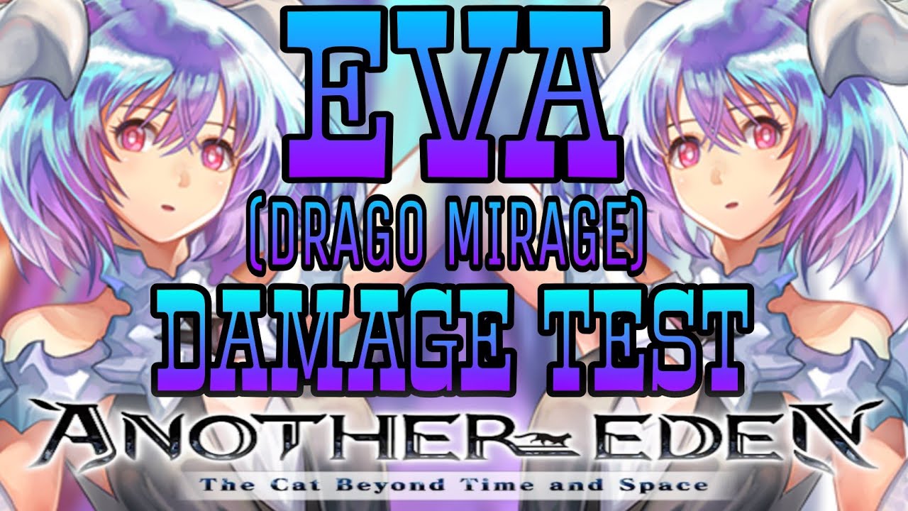 Eva Damage Test (Another Eden Global) アナザーエデン