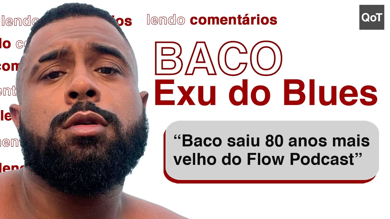 BACO EXU DO BLUES LENDO COMENTÁRIOS