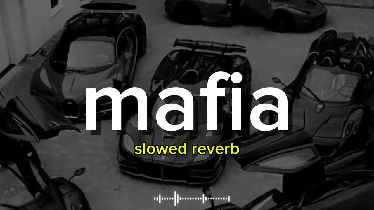 Mafia song (slowed reverb) 👿