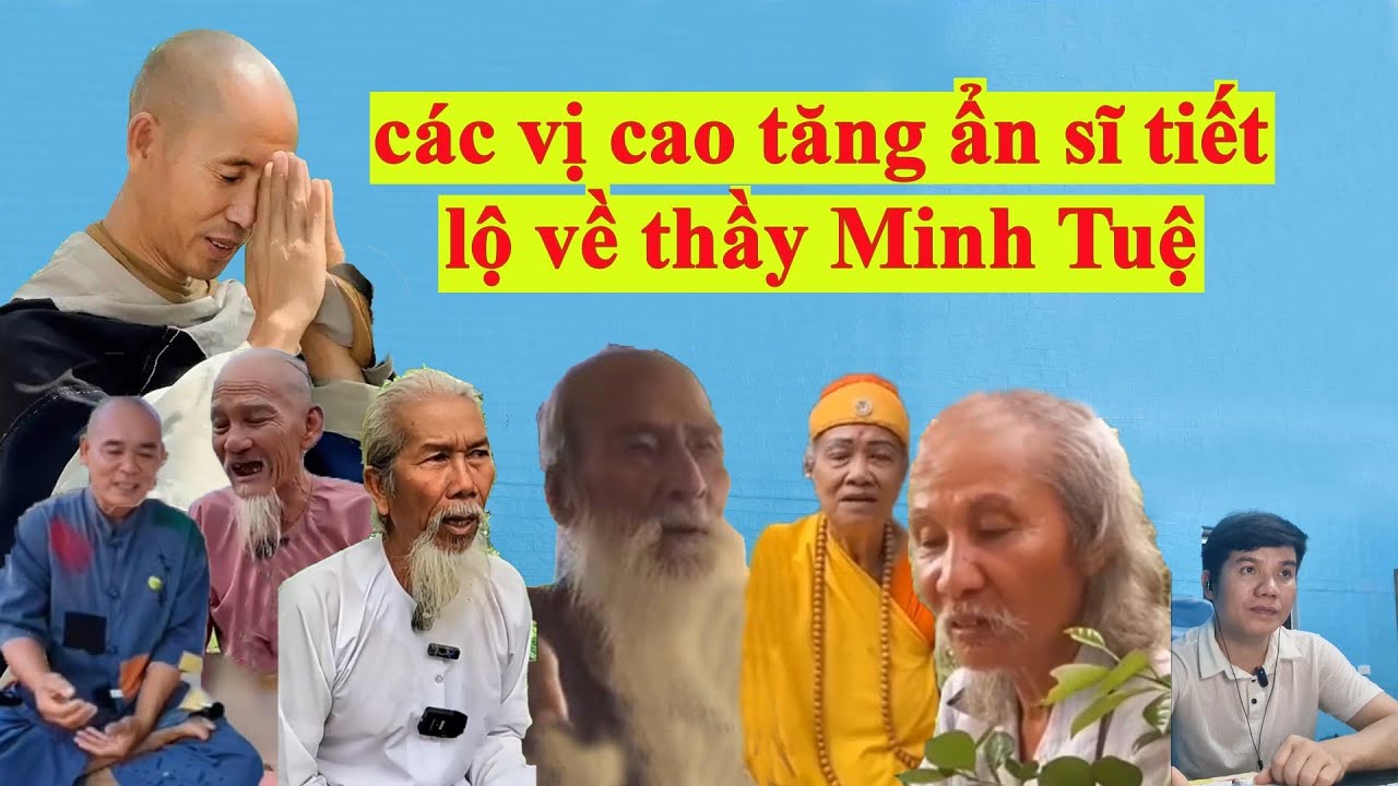 Các vị cao tăng, đạo sĩ ẩn cư tiết lộ về thầy Minh Tuệ