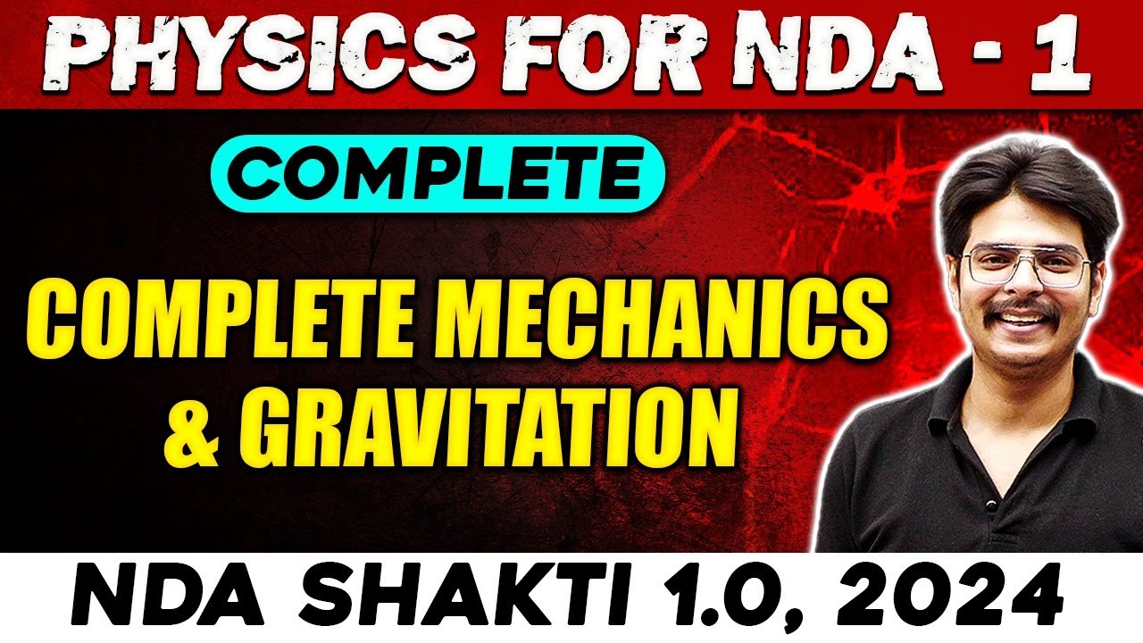 NDA Physics : Complete Mechanics & Gravitation | NDA 1, 2024 | Defence Wallah