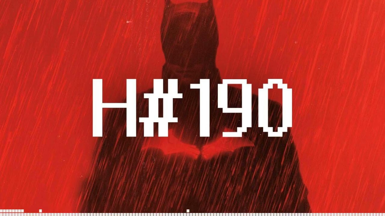 H#190: Batman, The [Podcast]