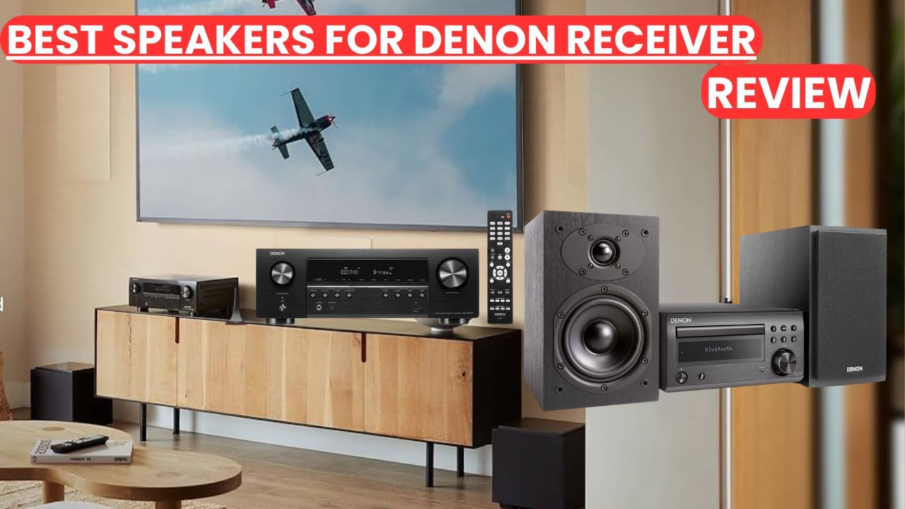 🔊👋Best Speakers for Denon Receiver in 2025 | Audiophile-Approved Picks!