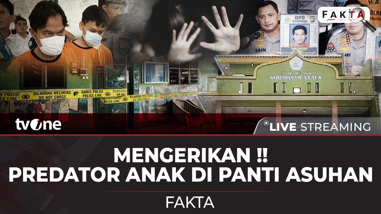[LIVE] Mengerikan!! Predator Anak di Panti Asuhan | Fakta tvOne