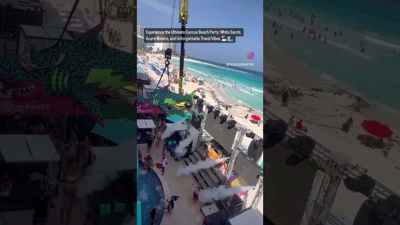 Experience the Ultimate Cancun Beach Party, White Sands, Blue Waters, and Unforgettable Travel Vibes