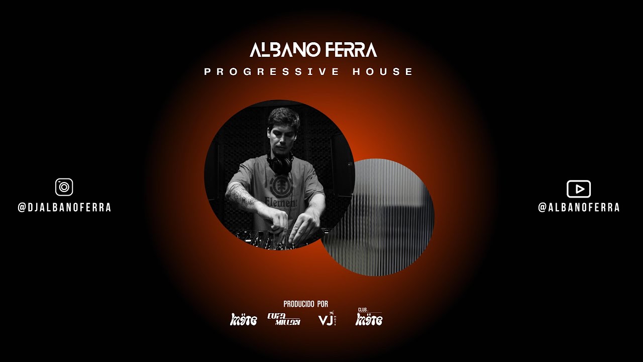 Progressive House Dj Set Albano Ferra