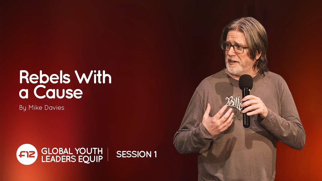 01 Rebels With a Cause | Mike Davies | Youth Leaders Equip 2025