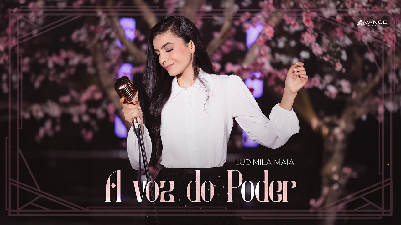 Avance Music - Ludimila Maia - A Voz Do Poder (Clipe Oficial)