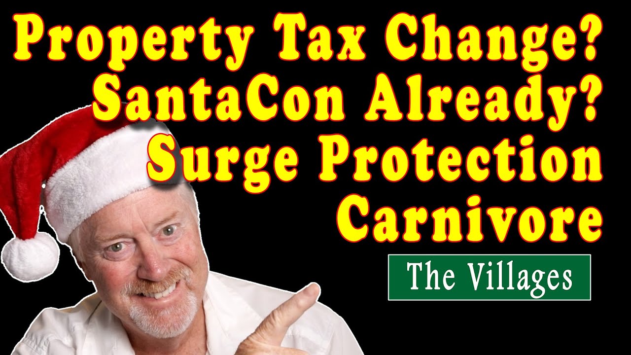 Изменения в налоге на недвижимость в Villages Florida? HB7019, SantaCon, защита от перенапряжения...