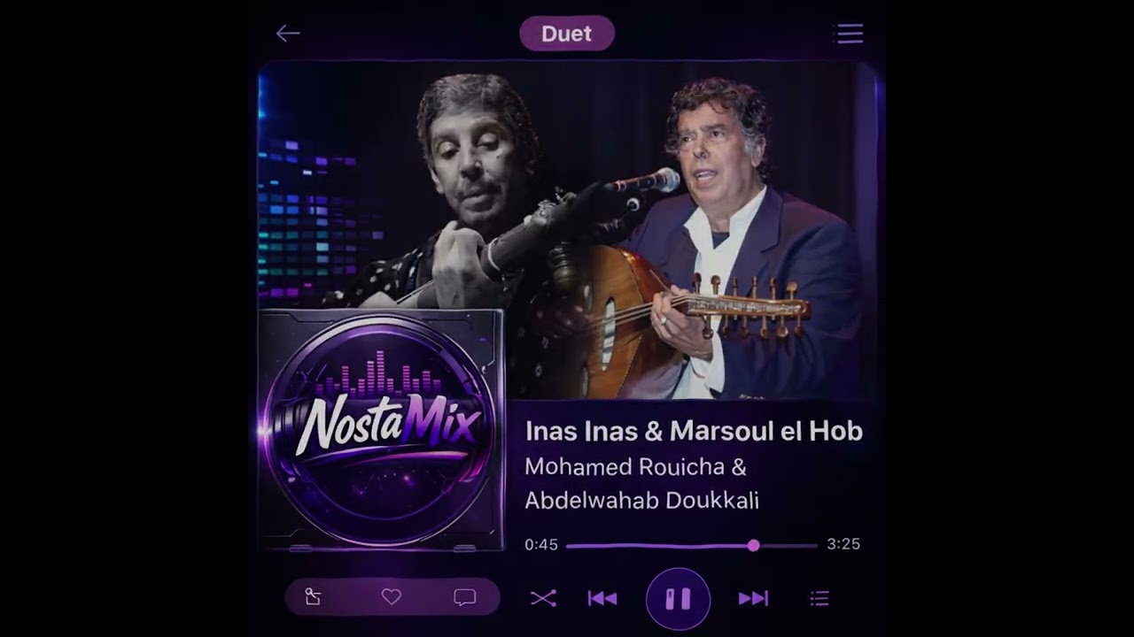 NostaMix | إناس إناس × مرسول الحب – ديو مغربي أسطوري