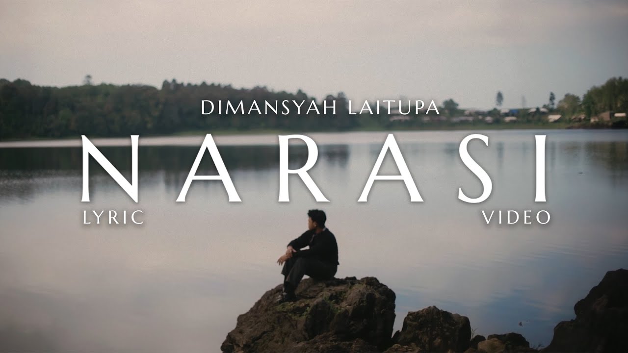 Dimansyah Laitupa - Narasi (Official Lyric Video)