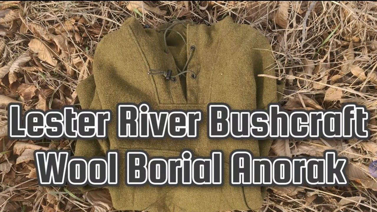 Lester River Bushcraft Boreal Wool Anorak