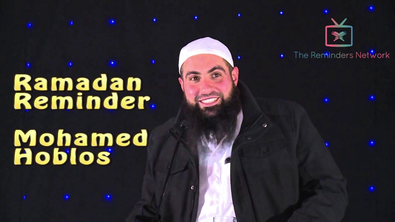 Ramadan Reminder | Mohamed Hoblos