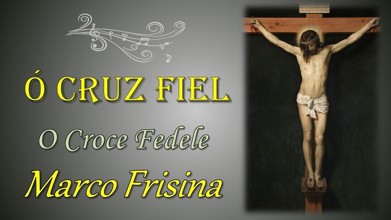 Ó CRUZ SANTA E FIEL