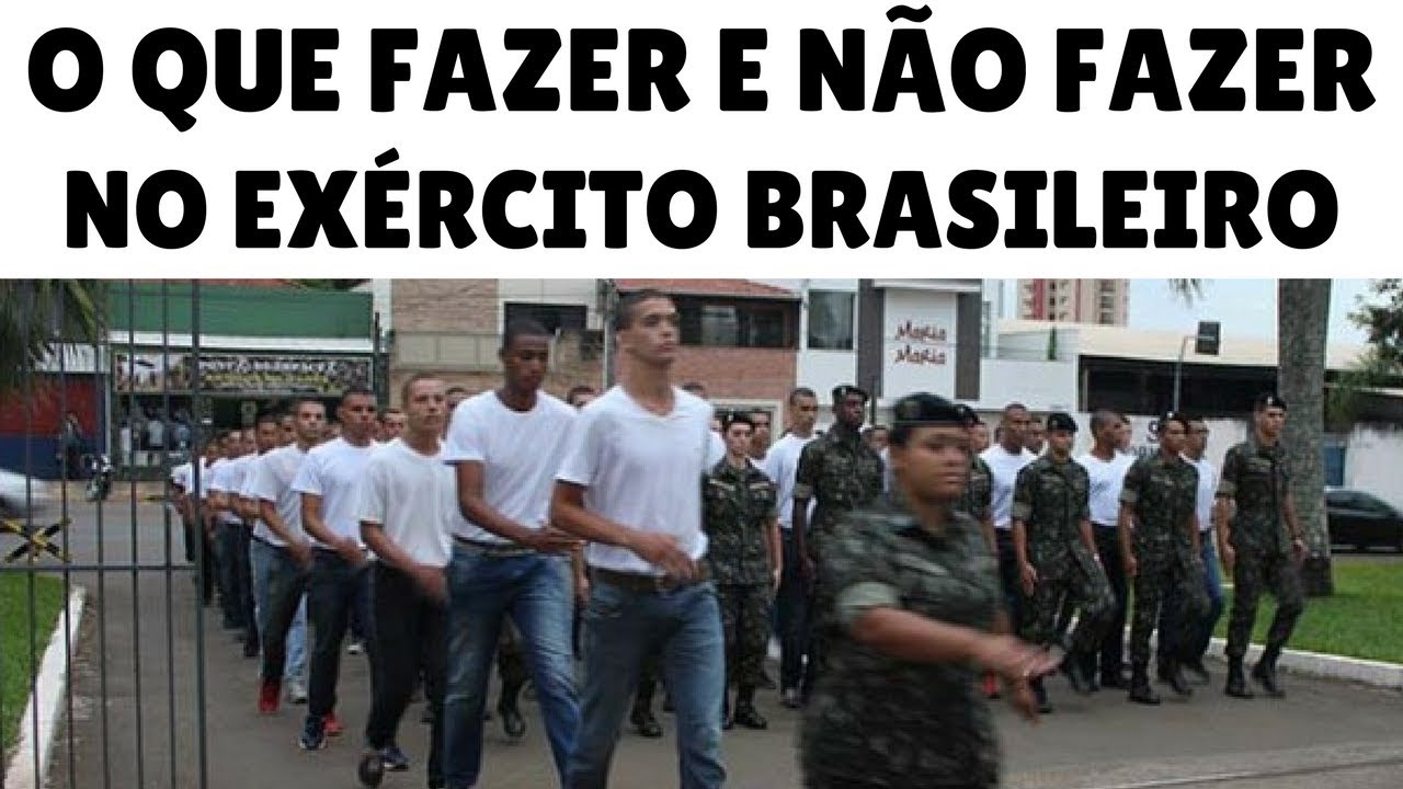 O Que FAZER e NÃO FAZER no Exército Brasileiro - Dicas Para os Recrutas!