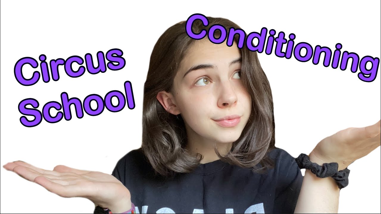 Conditioning at Circus School