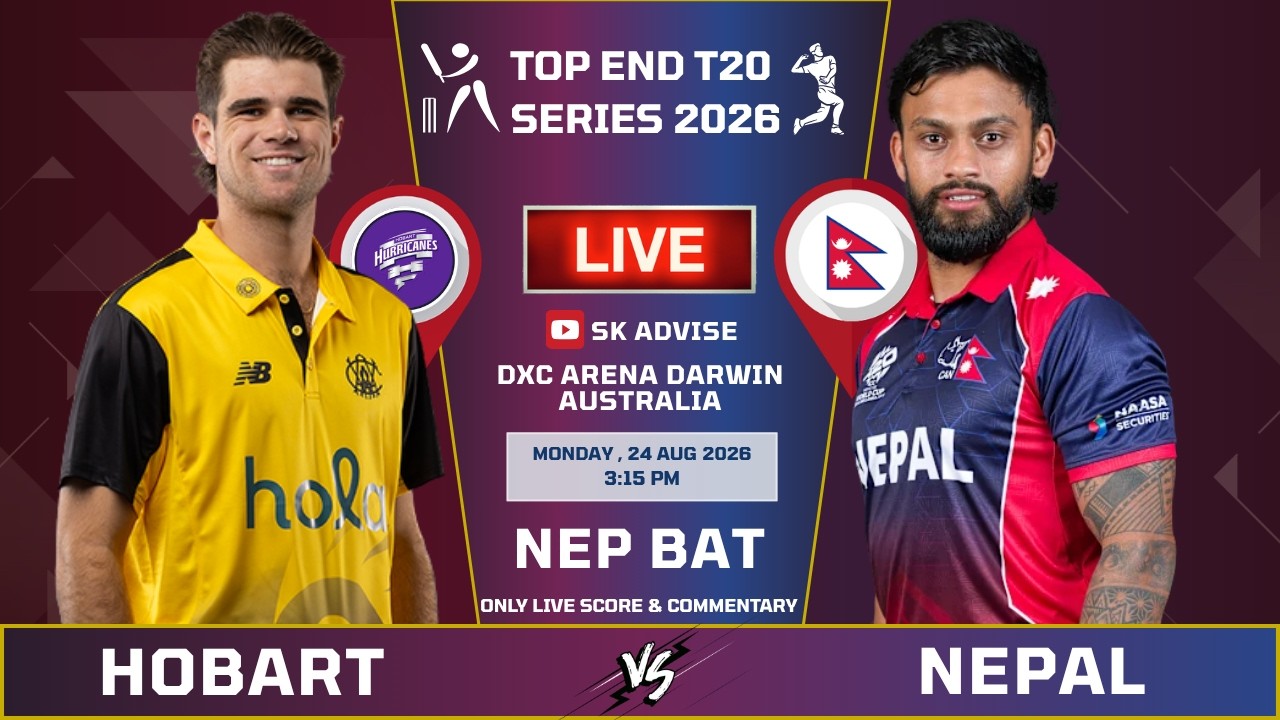 NEPAL VS HOBART HURRICANES 1ST INNING LIVE SCORE & COMMETARY | TOP END T20  | NEPAL BATTING 10 OVER