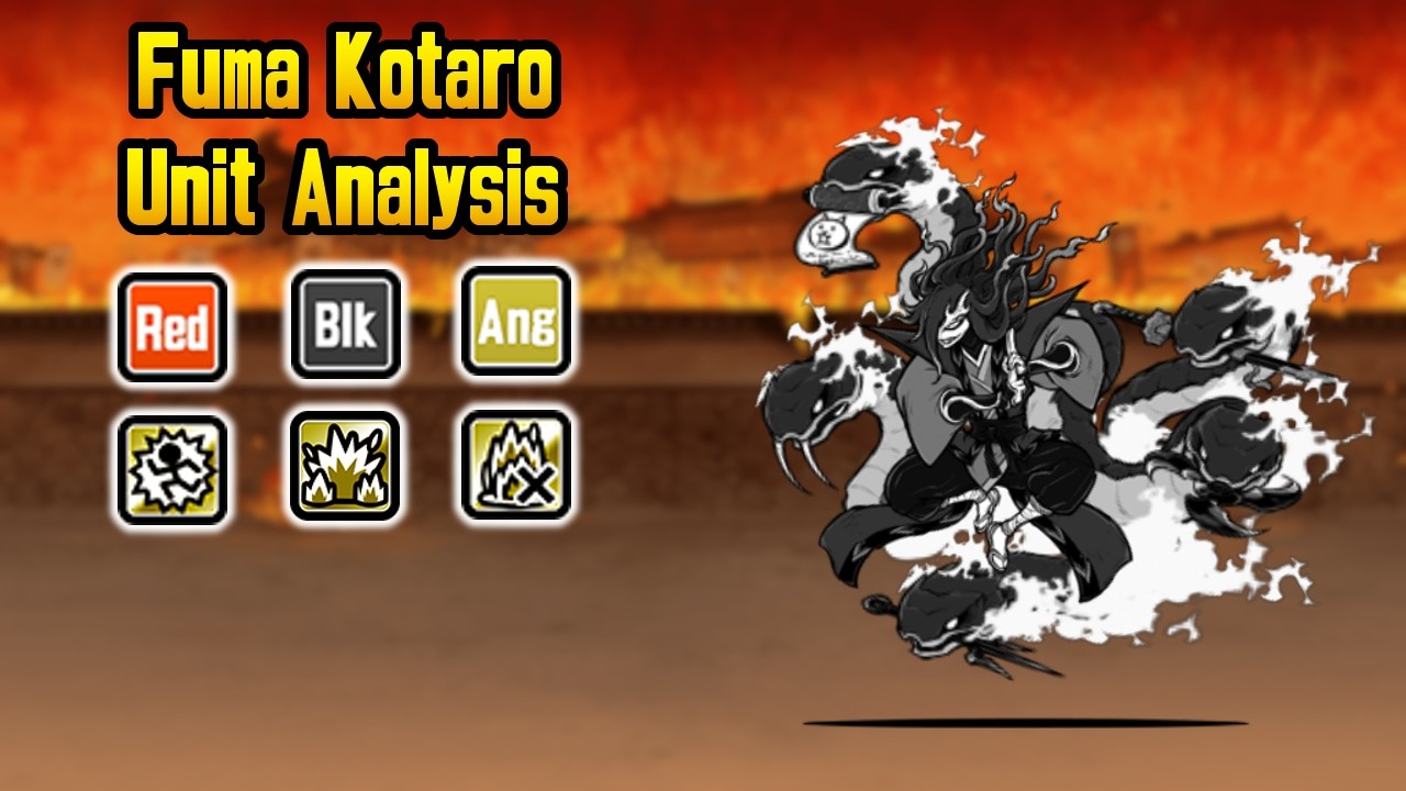Fuma Kotaro Analysis - The Battle Cats (Version 15.2)