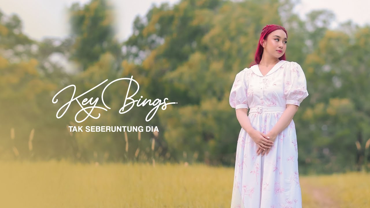 Key Bings - Tak Seberuntung Dia (Official Music Video)