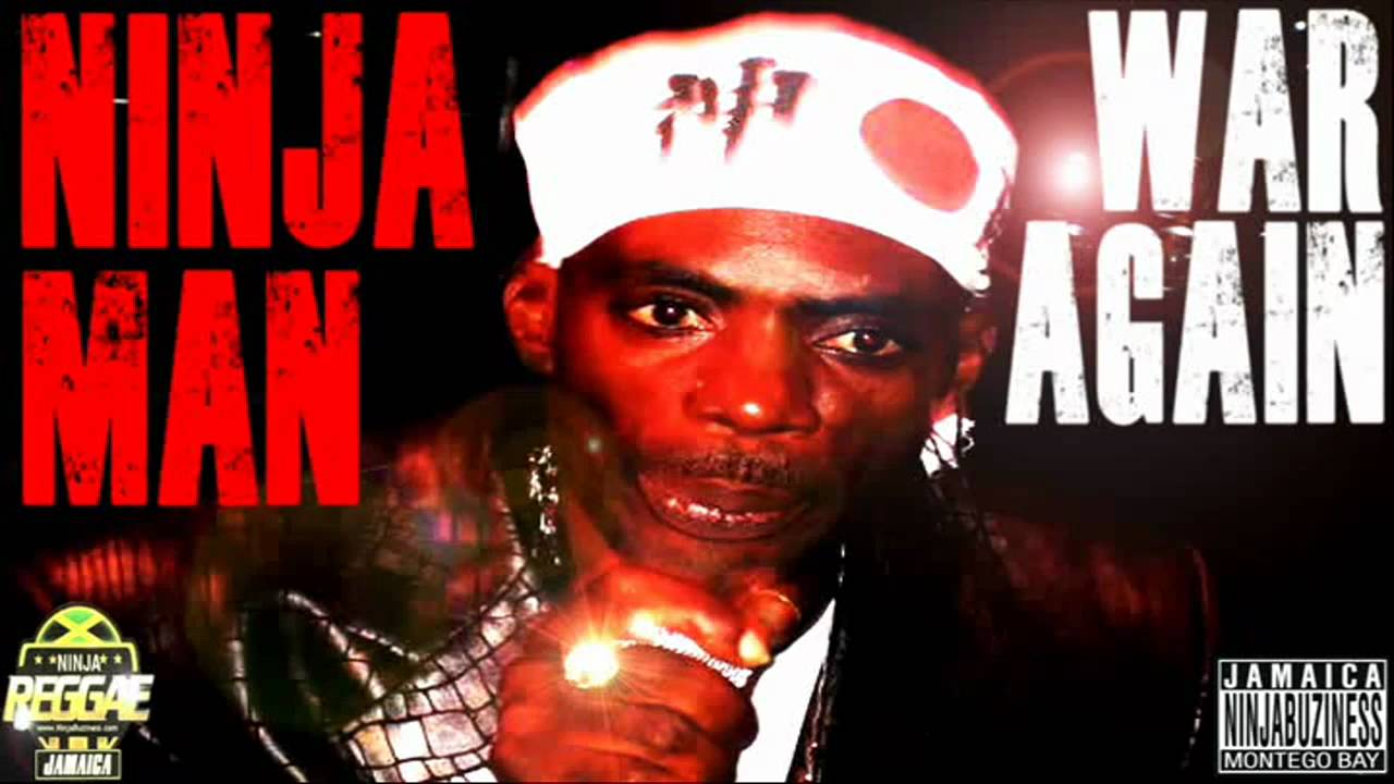 NINJA MAN - WAR AGAIN
