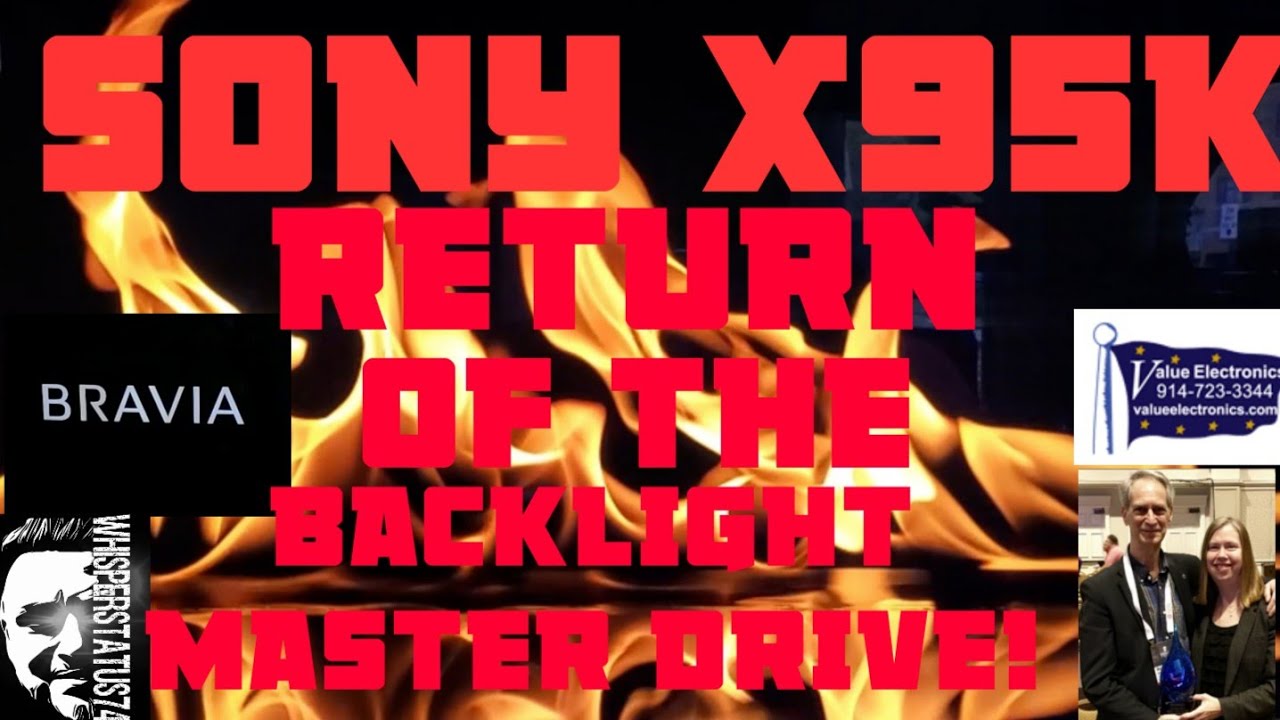 SONY X95K MINI LED 4K FLAGSHIP! THE RETURN OF THE BACKLIGHT MASTER DRIVE! VALUE ELECTRONICS